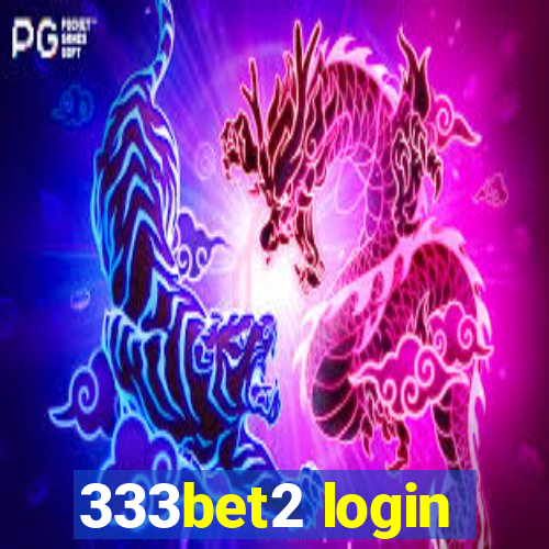 333bet2 login